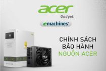CHÍNH SÁCH BẢO HÀNH NGUỒN ACER 