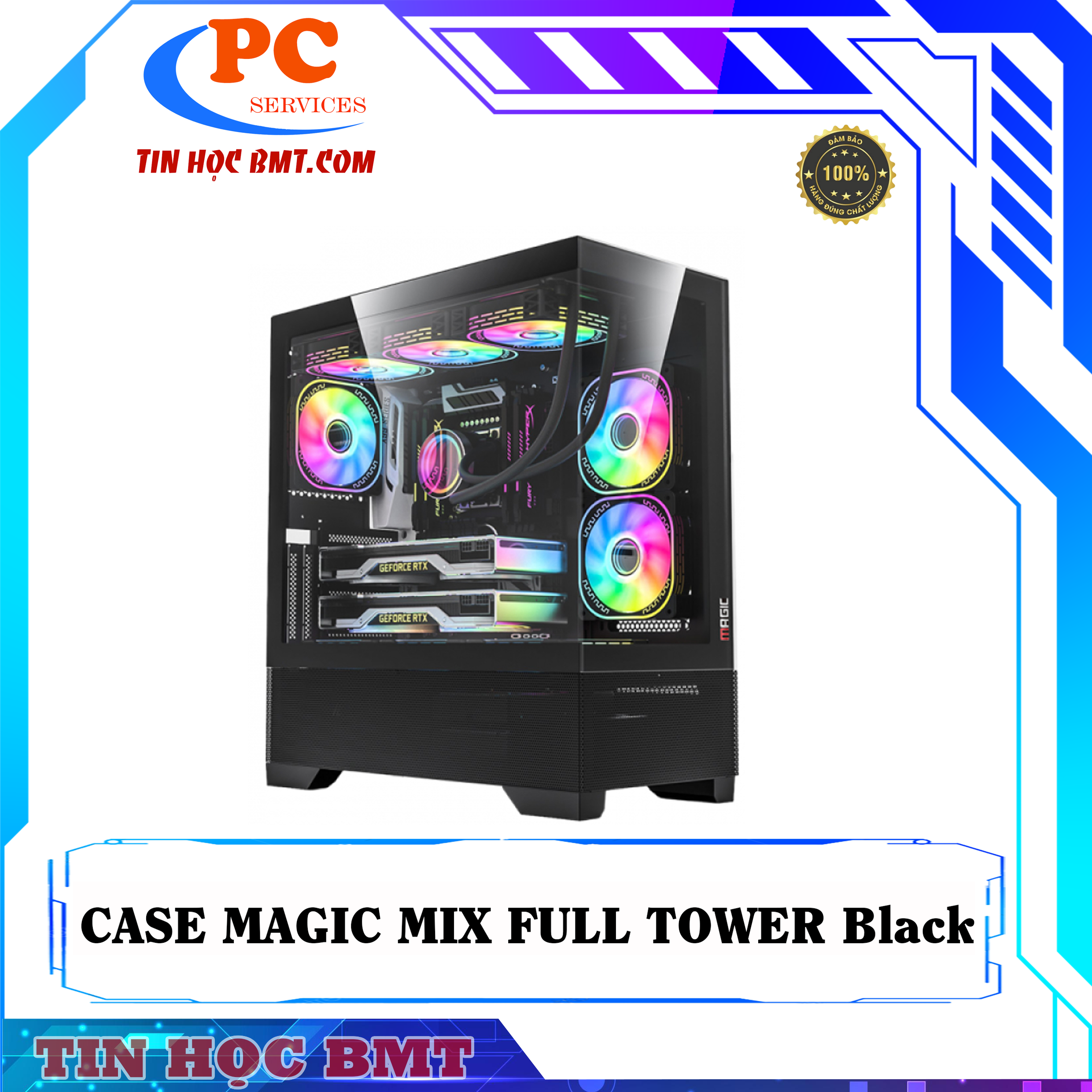 Case MAGIC Mix Full Tower - Đen
