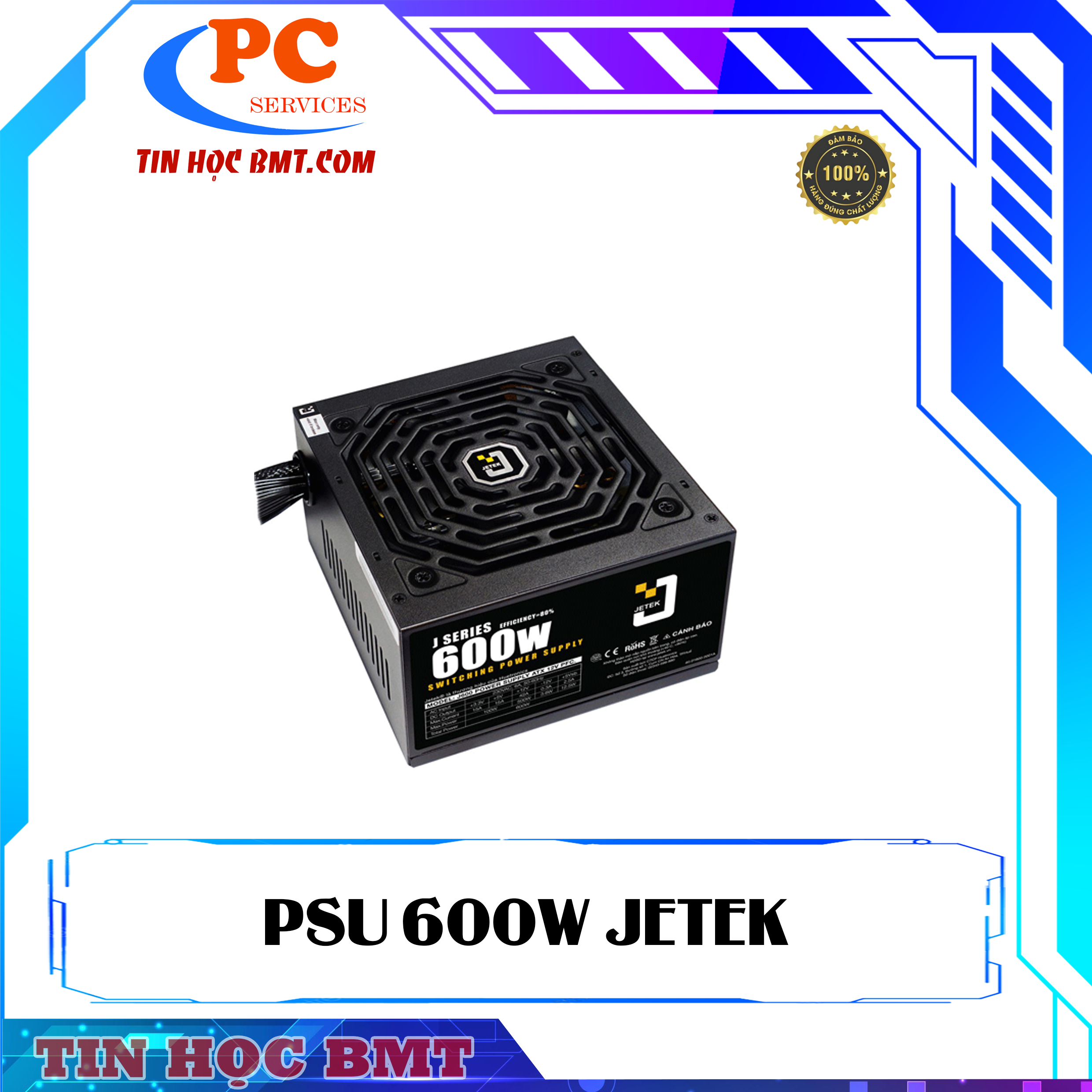 Nguồn Jetek J Series 600W