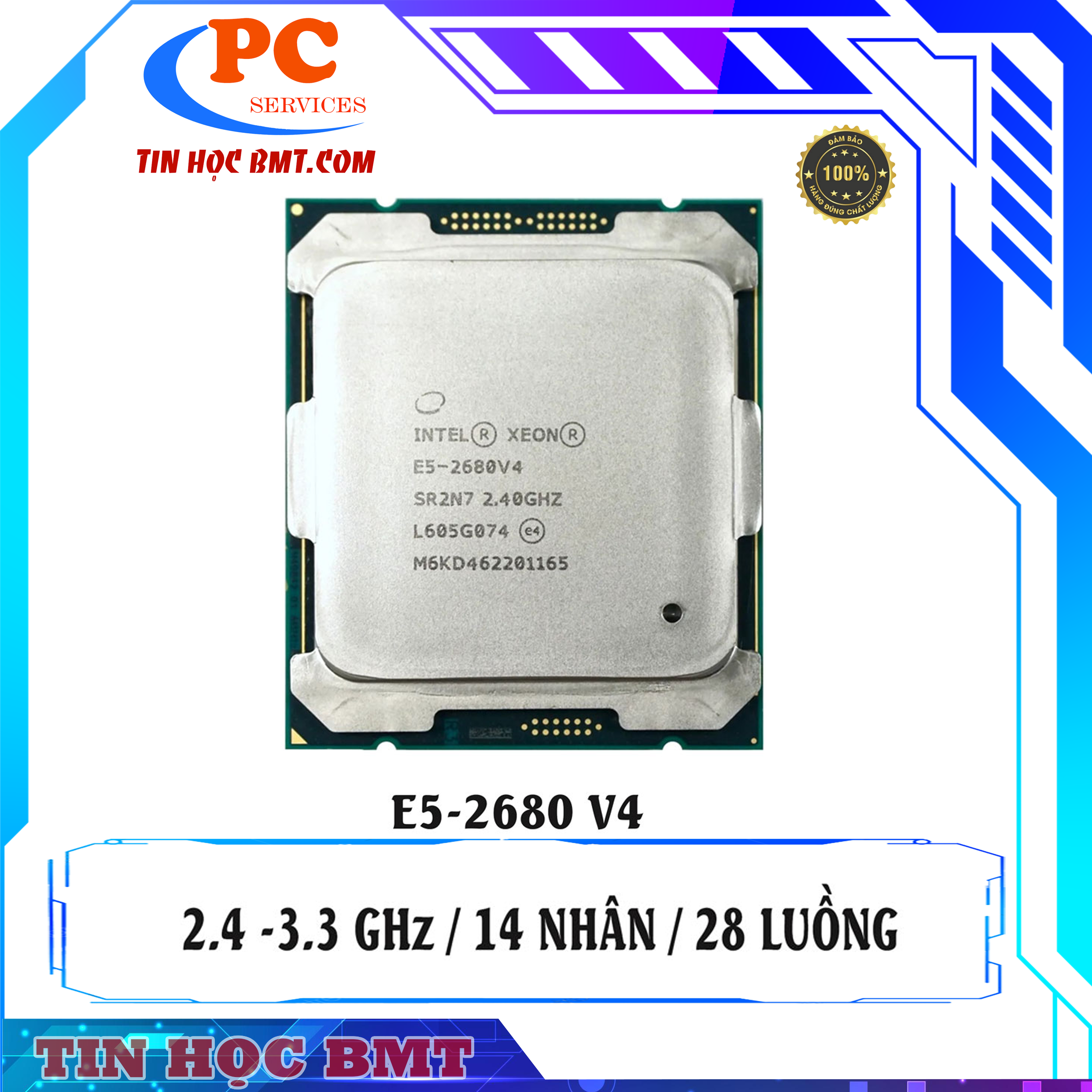 Cpu Intel Xeon E5 2680 V4 (2.4GHz - 3.3GHz, 14 Nhân 28 Luồng, LGA 2011-3) 2nd