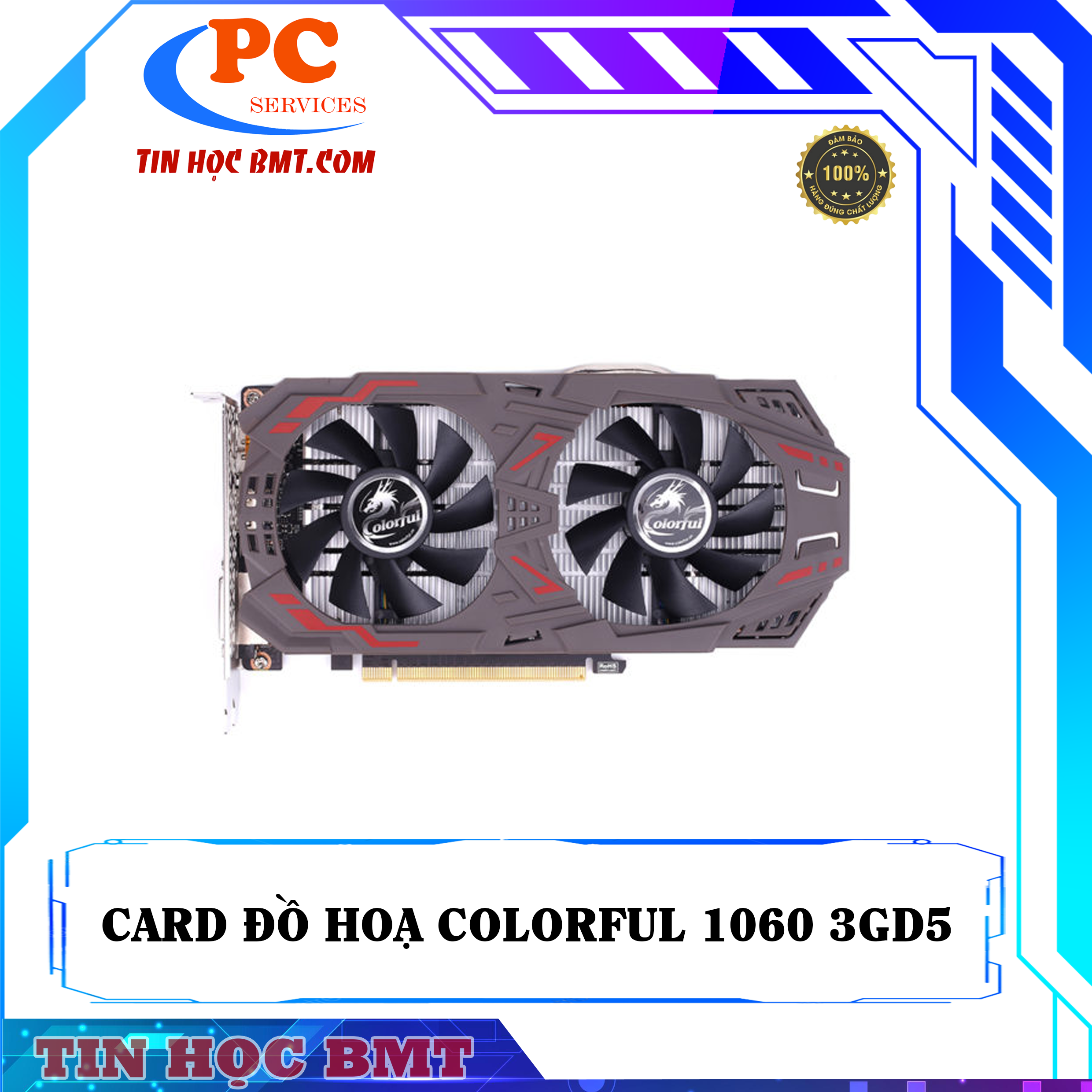 CARD MÀN HÌNH COLORFUL GEFORCE GTX1060 3G V2