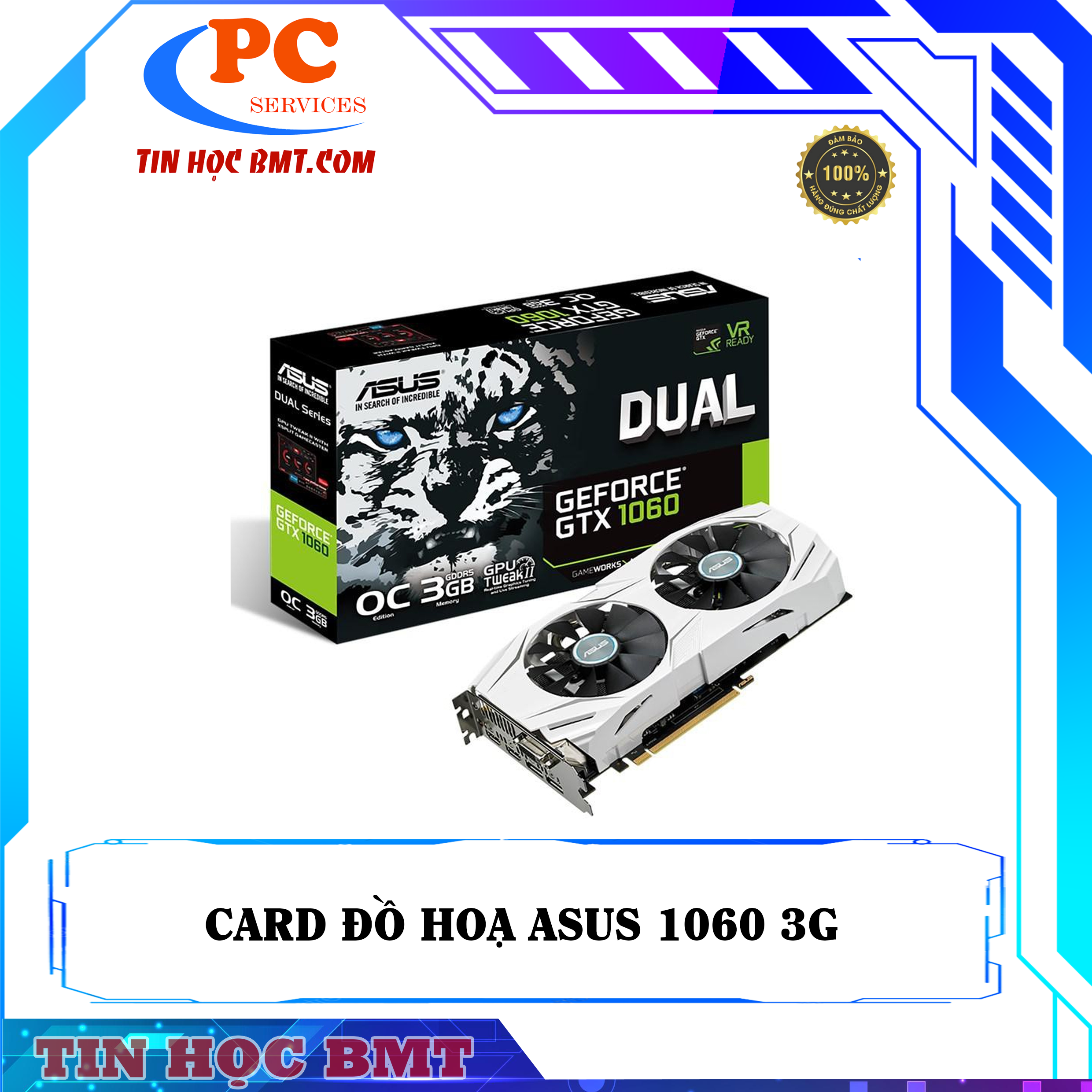 Card màn hình ASUS GeForce GTX 1060 6GB GDDR5 DUAL OC