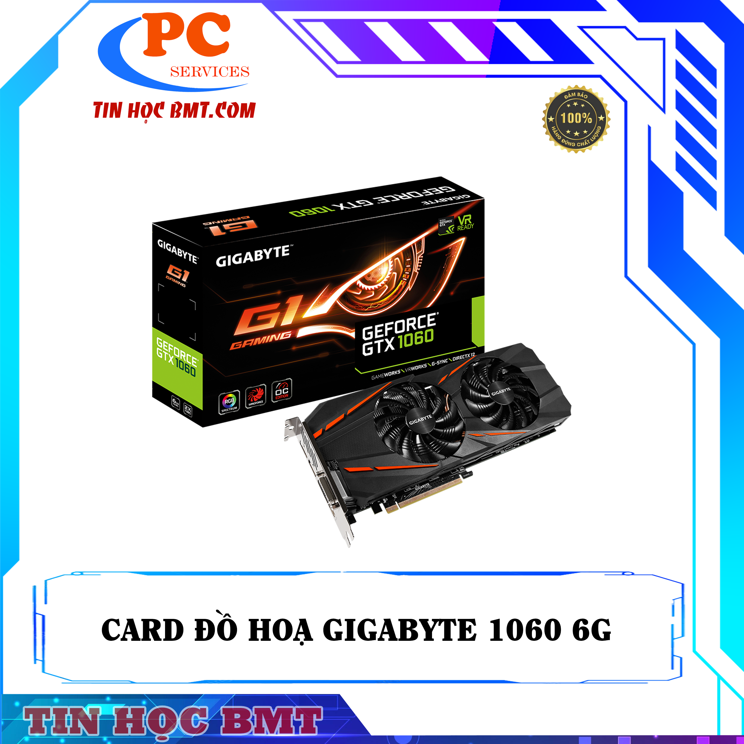 Card đồ hoạ GIGABYTE GTX 1060 6GB GDDR5 2ND