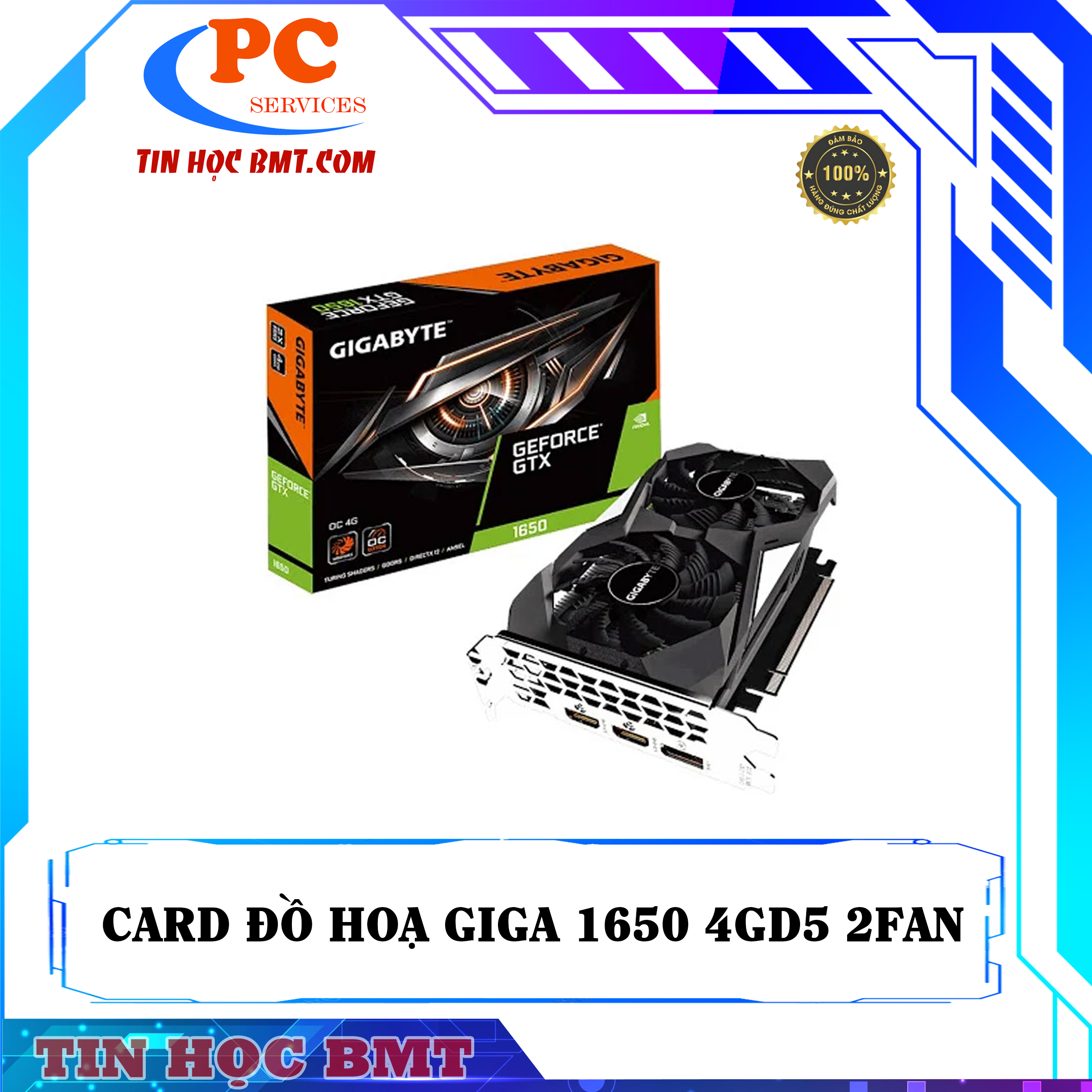 Card đồ hoạ GIGABYTE GeForce GTX 1650 4GD6