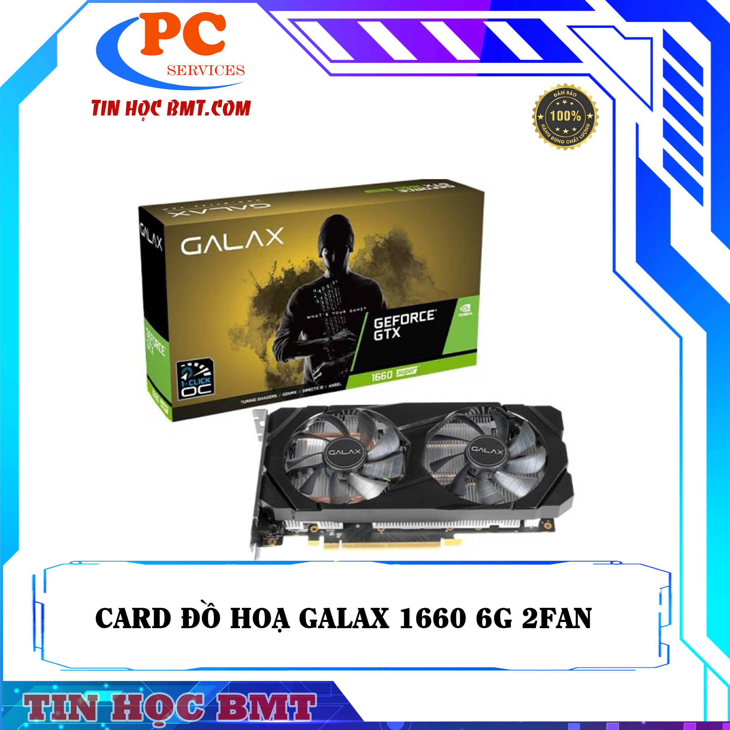 Card Đồ Họa Galax GeForce GTX 1660 SUPER 6GB GDDR6