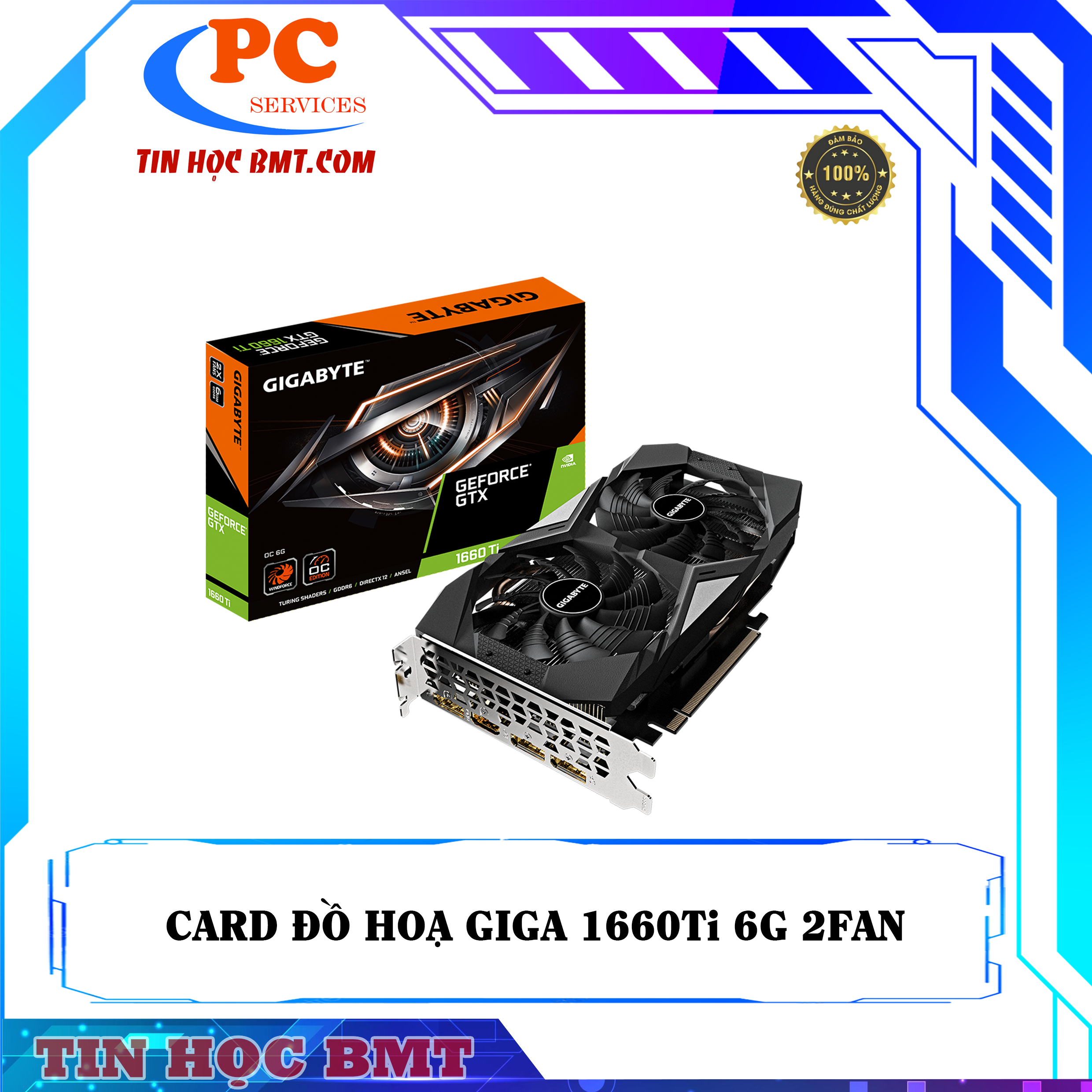 Card đồ hoạ GIGABYTE GTX 1660Ti OC 6GB
