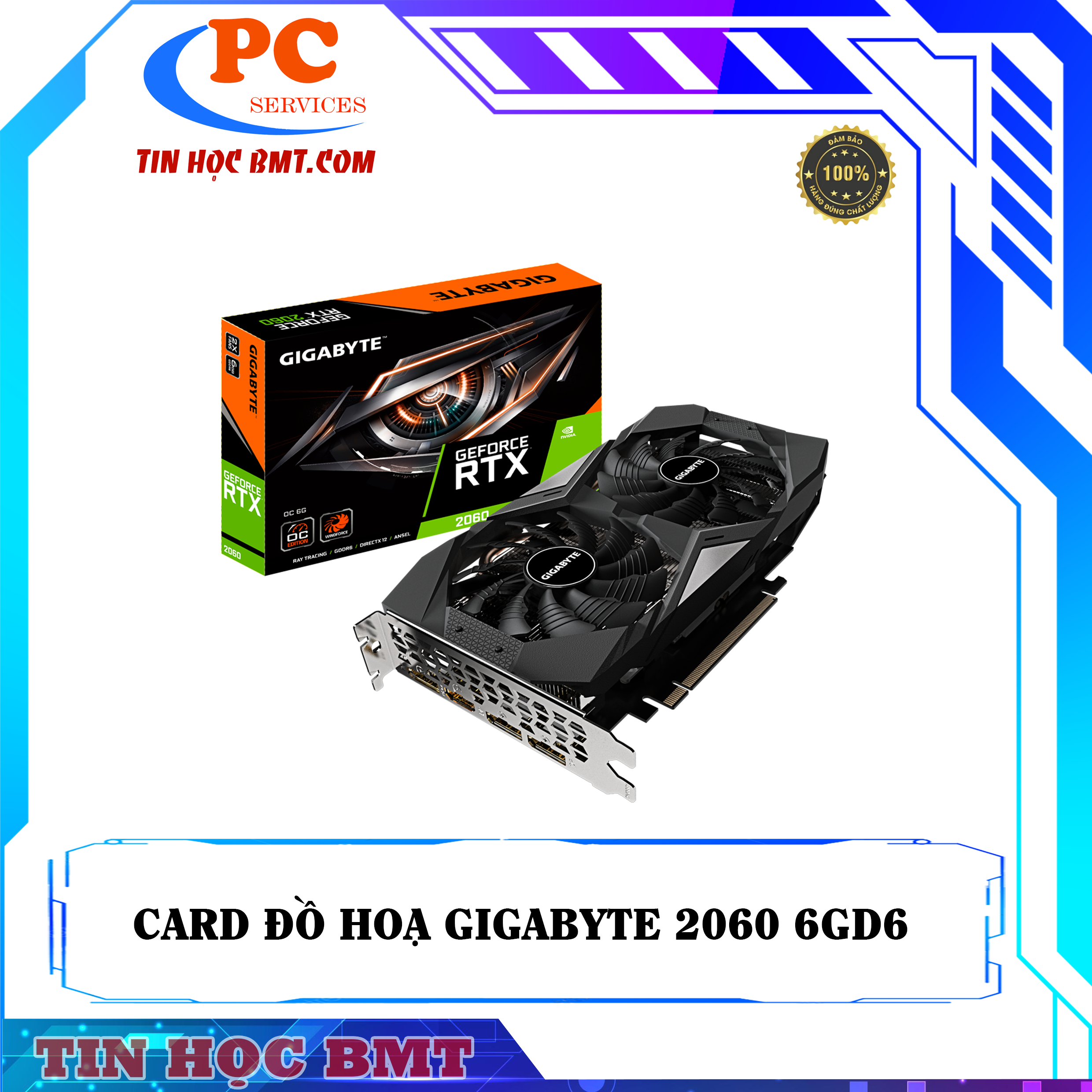 Card đồ hoạ Gigabyte RTX 2060 6GB OC 2 Fan 2nd