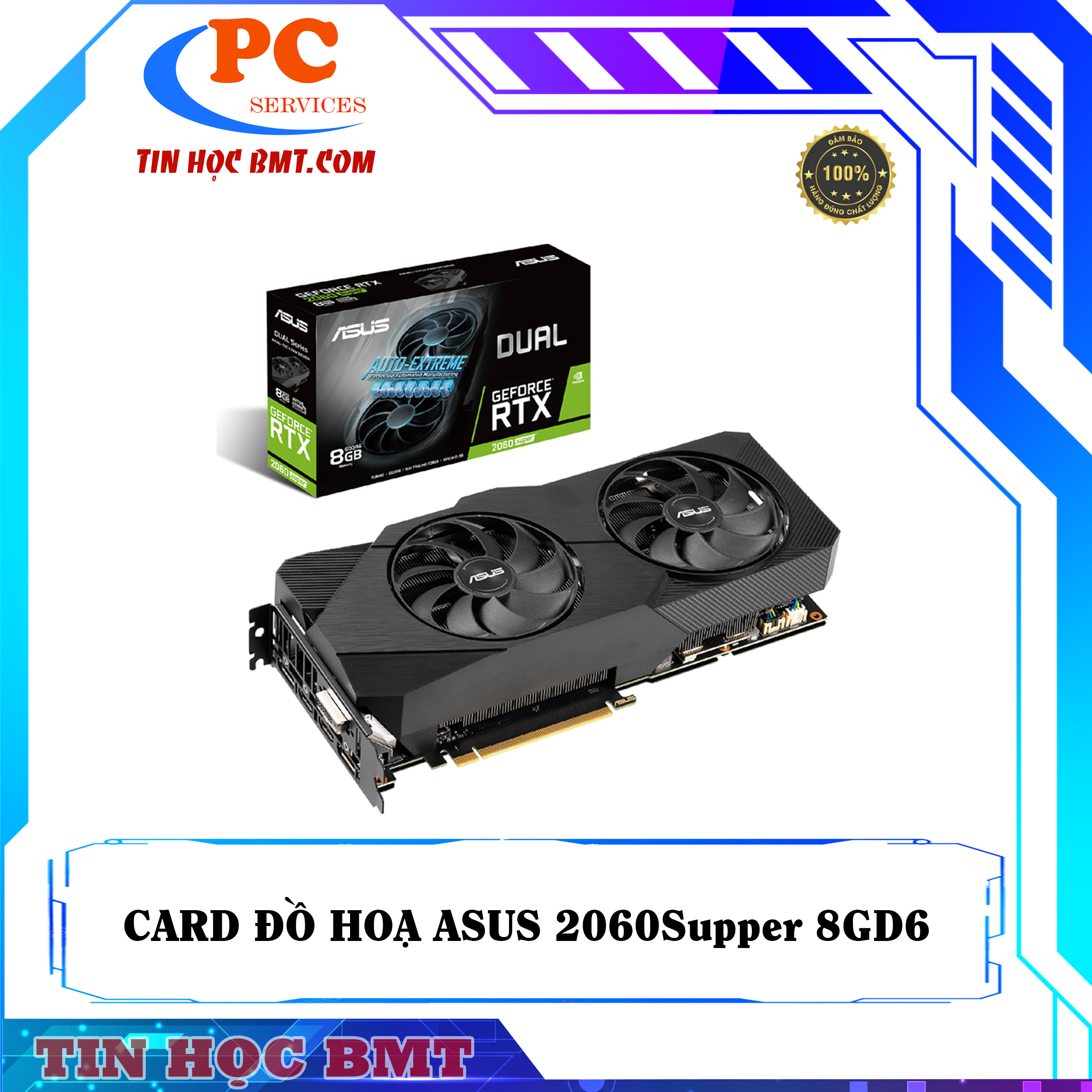 Card đồ hoạ ASUS DUAL RTX 2060 SUPER ADVANCED 8GB EVO