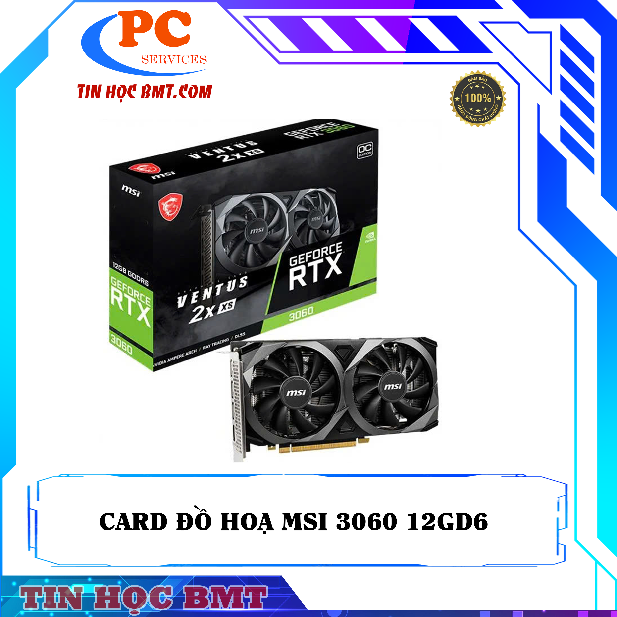 Card màn hình VGA MSI RTX 3060 12GB GDDR6 Ventus