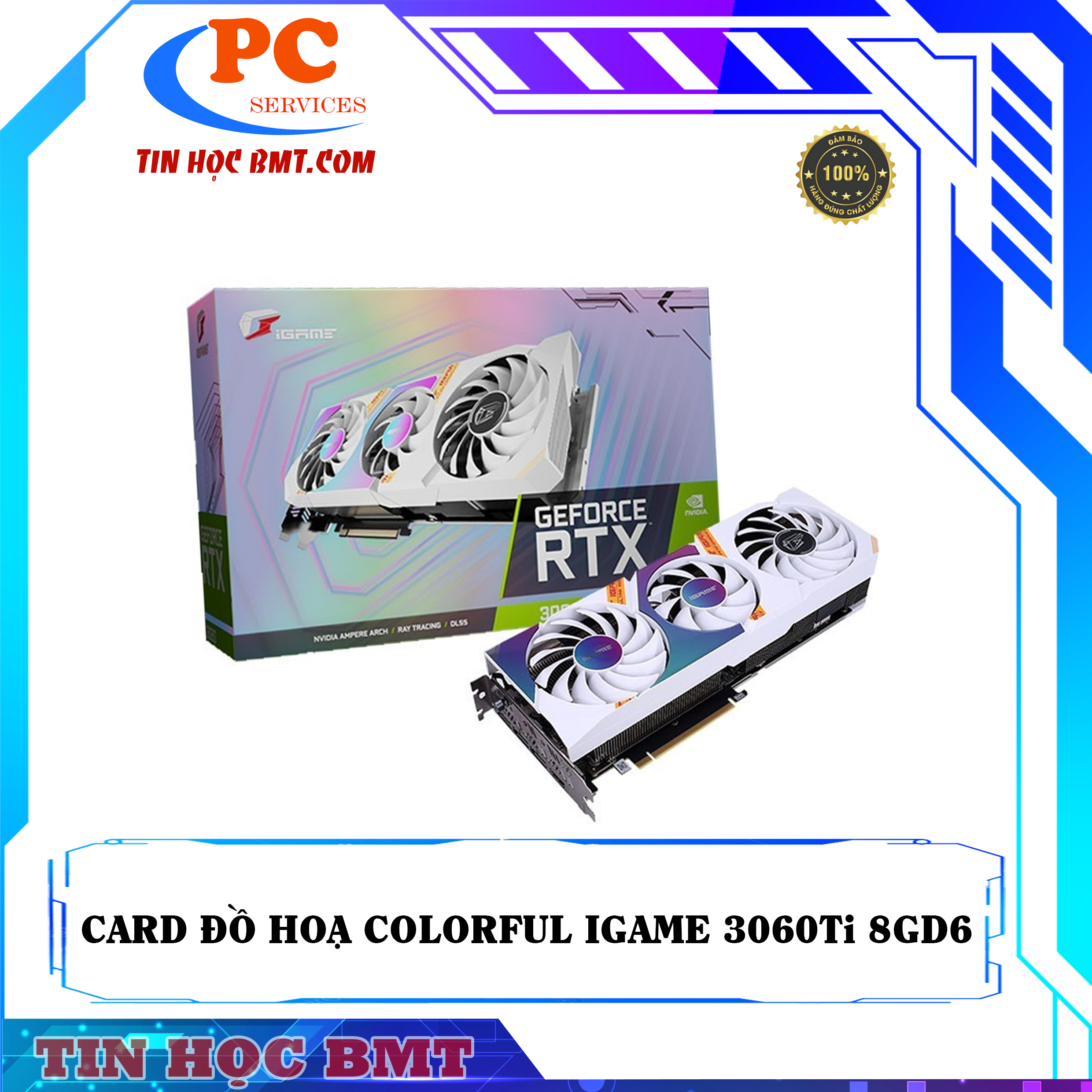 Card màn hình Colorful iGame GeForce RTX 3060 Ti Ultra White OC 8GDDR6