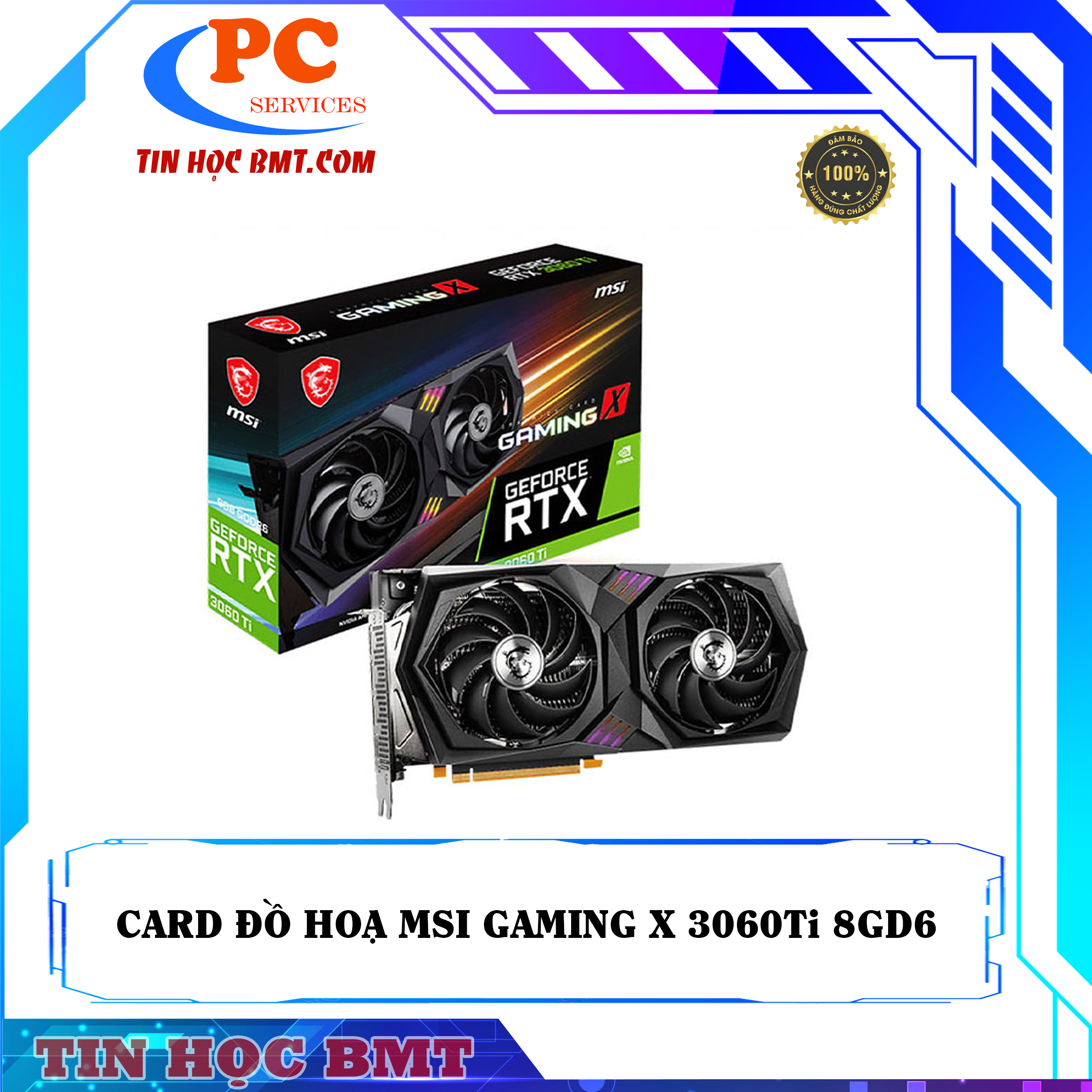 Card đồ hoạ RTX 3060Ti 8GB MSI GAMING X