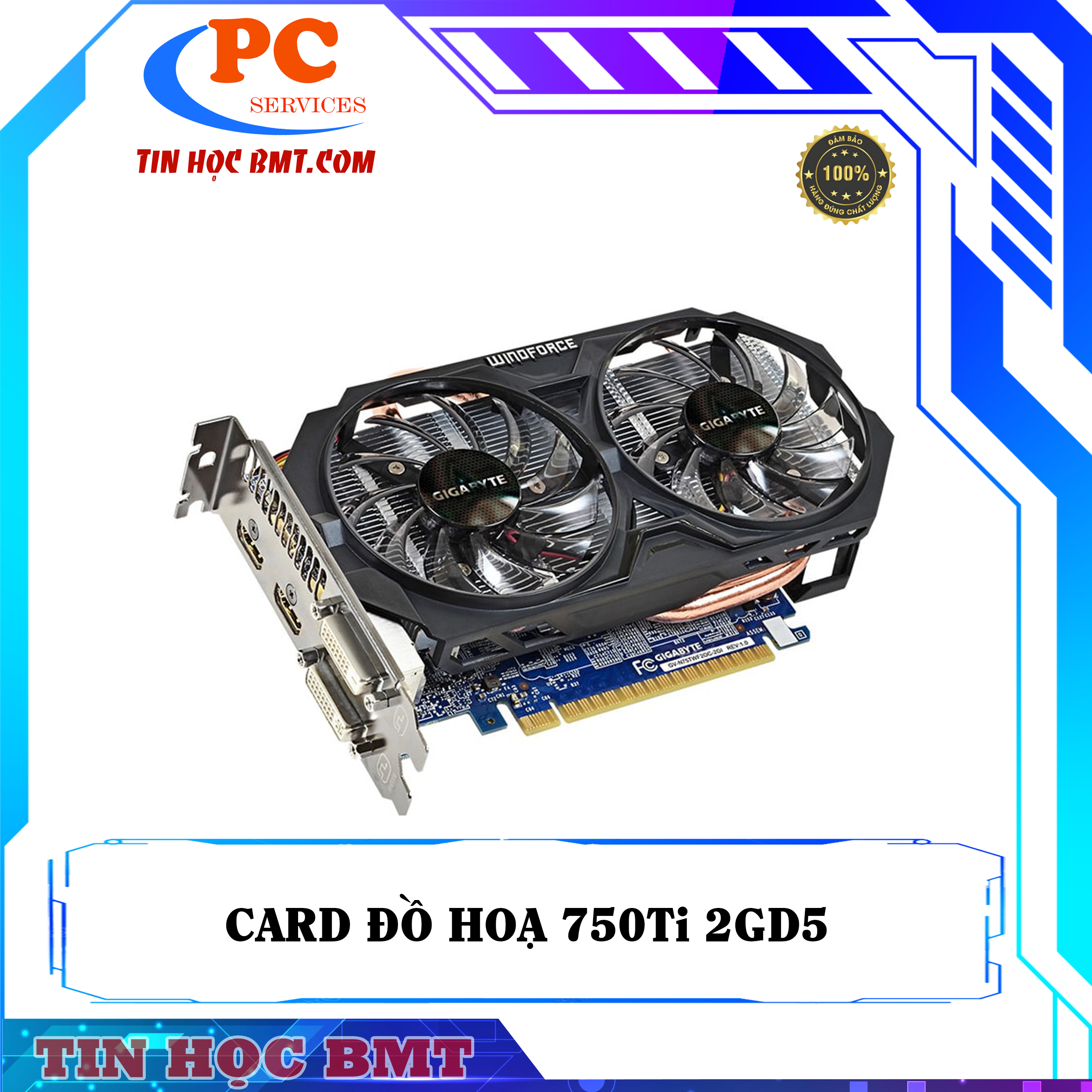 VGA GIGABYTE GTX750 TI 2GD5 2ND