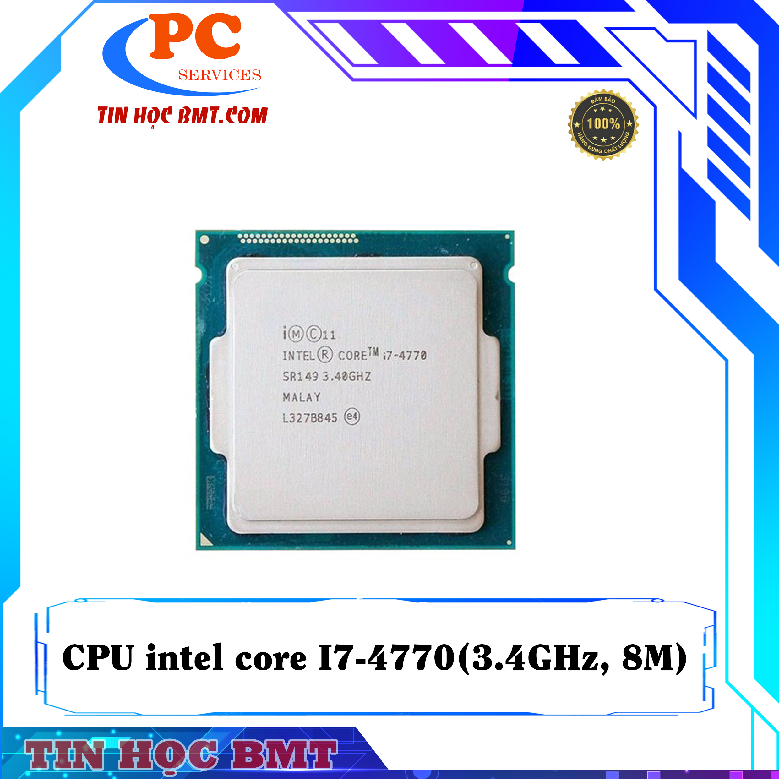 CPU intel core I7-4770 ( 3.4GHz, 8M )